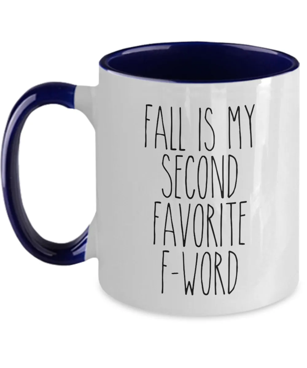 Fall is my Second Favorite F Word Two-Tone Mug Coffee Cup Funny Gift