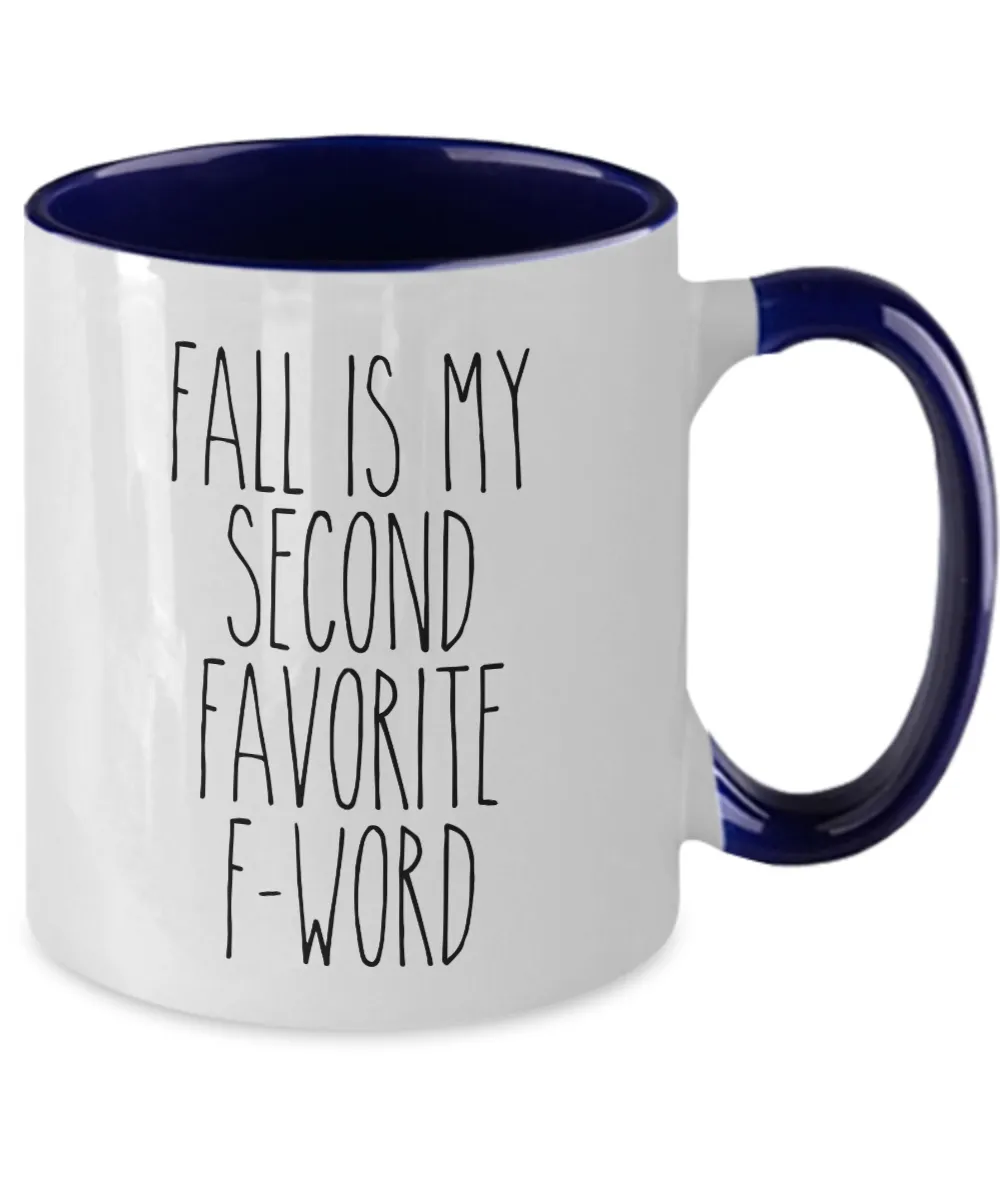 Fall is my Second Favorite F Word Two-Tone Mug Coffee Cup Funny Gift