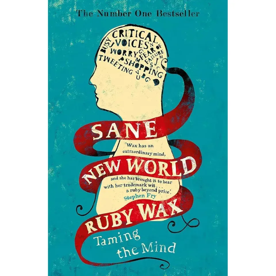 Ruby Wax Collection 3 Books Set And Now For Good News,Mindfulness Guide,Sane
