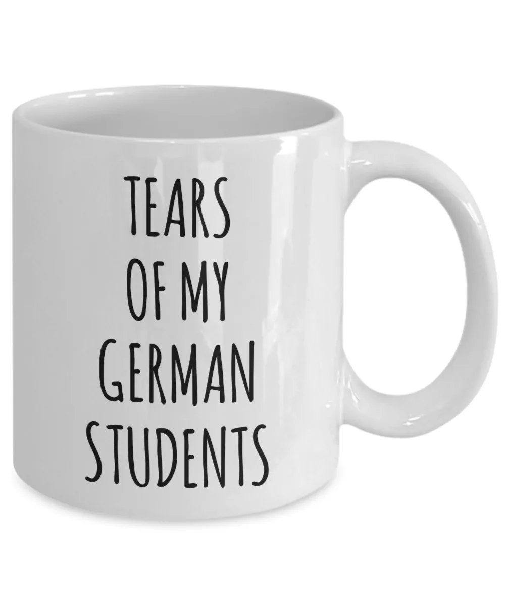 Tears Of My German Students Mug Coffee Cup Funny Gift