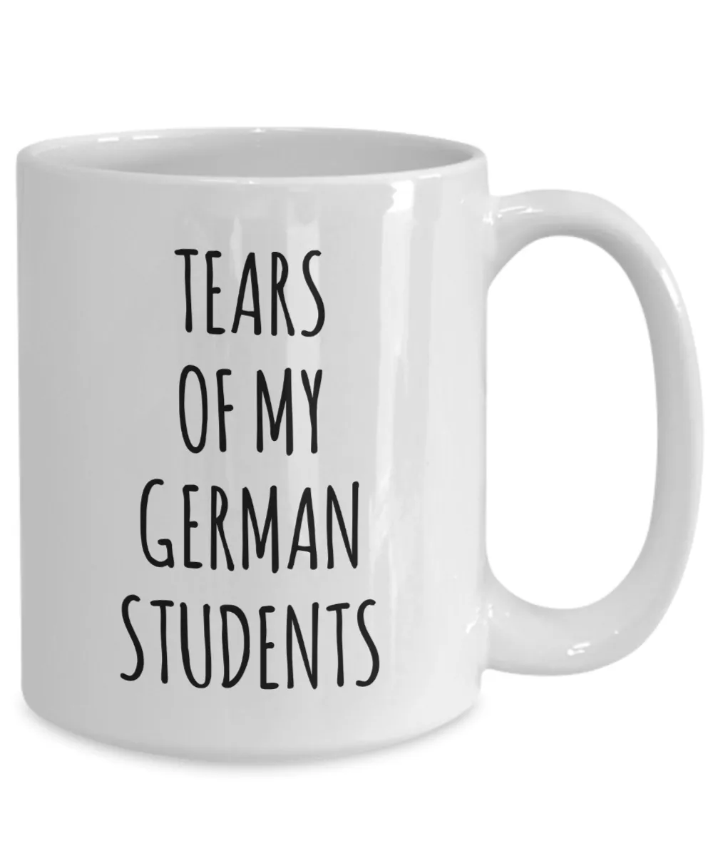 Tears Of My German Students Mug Coffee Cup Funny Gift