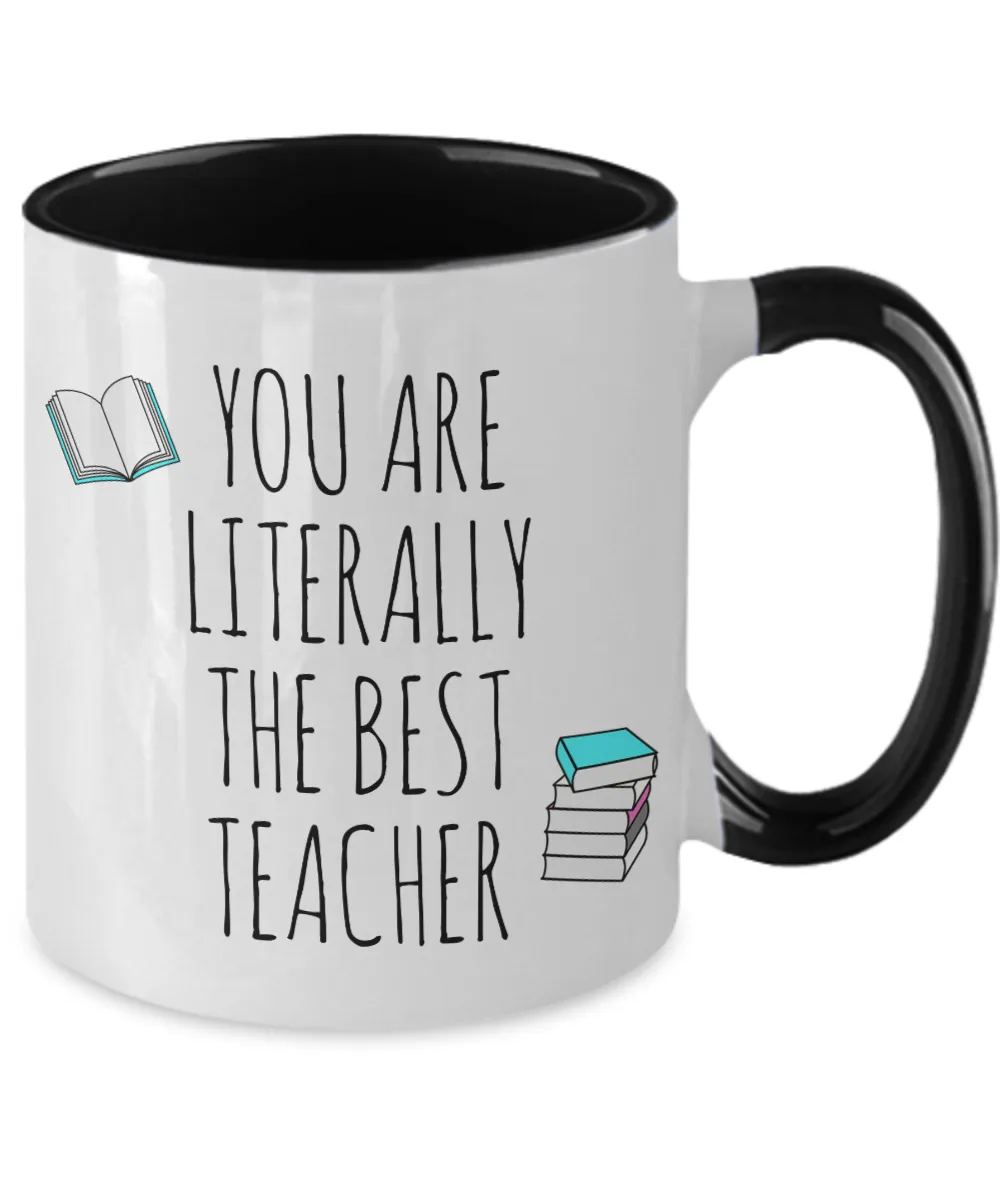 You are Literally the Best Teacher Two-Tone Mug Coffee Cup Funny Gift